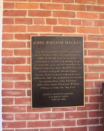 Bronze historical marker for John William Mackay, dedicated by the Julia C. Bulette Chapter of E Clampus Vitus in Virginia City